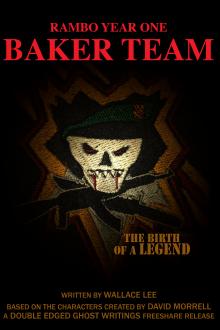 Rambo Year One: Baker Team by Wallace Lee