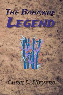 The Bahawre Legend by Chris L. Meyers
