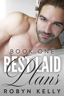 Best Laid Plans by Robyn Kelly