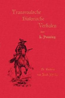 De ruiters van Zuid-Afrika by Louwrens Penning