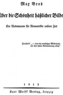 Über die Schönheit häßlicher Bilder by Max Brod