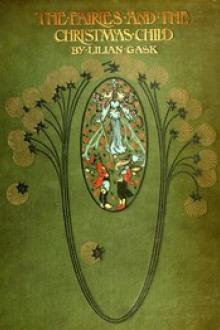 The Fairies and the Christmas Child by Lilian Gask