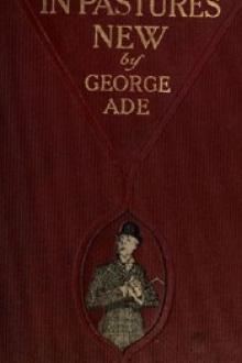 In Pastures New by George Ade