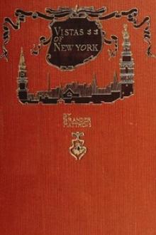 Vistas of New York by Brander Matthews