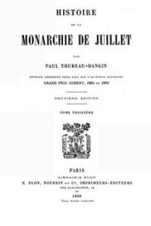 Histoire de la Monarchie de Juillet by Paul Thureau-Dangin