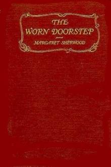 The Worn Doorstep by Margaret Pollock Sherwood