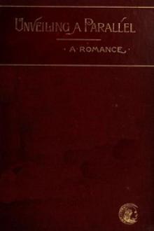 Unveiling a Parallel by Alice Ilgenfritz Jones, Ella Merchant