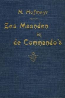 Zes maanden bij de commando's by Nico J. Hofmeyr