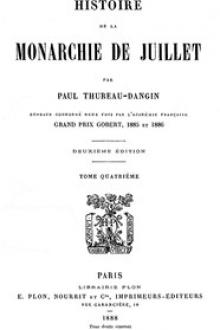 Histoire de la Monarchie de Juillet by Paul Thureau-Dangin
