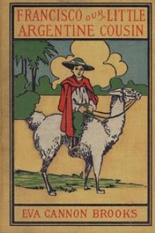 Francisco by Eva Cannon Brooks