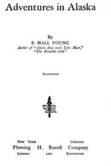 Adventures in Alaska by Samuel Hall Young