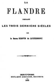 La Flandre pendant des trois derniers siècles by Baron Kervyn de Lettenhove Joseph Marie Bruno Constantin