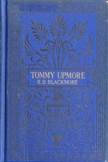 The Remarkable History of Sir Thomas Upmore, bart., M.P., formerly known as by R. D. Blackmore