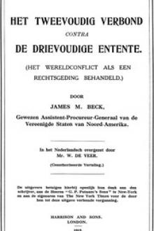 Het tweevoudig verbond contra de drievoudige Entente by James M. Beck