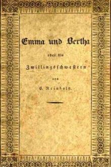 Emma und Bertha oder die Zwillingsschwestern by Caroline Reinhold