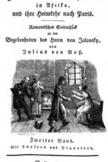 Florens Abentheuer in Afrika, und ihre Heimkehr nach Paris by Julius von Voss