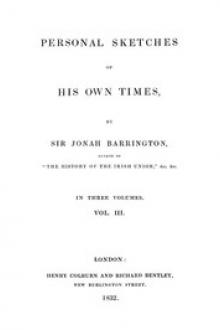 Personal Sketches of His Own Times, Vol. 3 by Sir Barrington Jonah