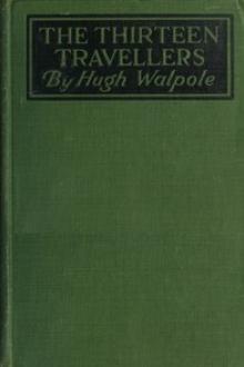 The Thirteen Travellers by Hugh Walpole