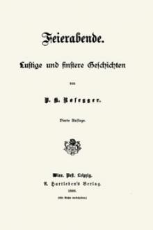 Feierabende by Peter Rosegger