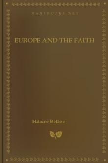 Europe and the Faith by Hilaire Belloc