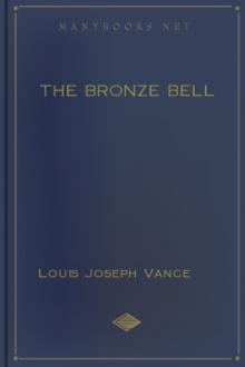 The Bronze Bell by Louis Joseph Vance