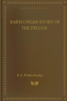 Babylonian Story of the Deluge by E. A. Wallis Budge