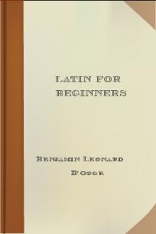 Latin for Beginners by Benjamin Leonard D'Ooge
