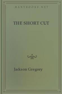 The Short Cut by Jackson Gregory