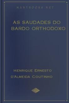 As Saudades do Bardo Orthodoxo by Henrique Ernesto d'Almeida Coutinho