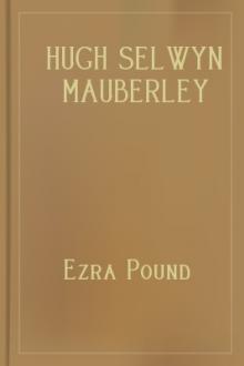 Hugh Selwyn Mauberley by Ezra Pound