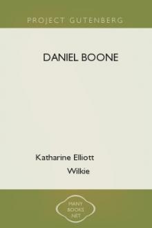 Daniel Boone by Katharine Elliott Wilkie
