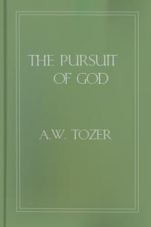 The Pursuit of God by A. W. Tozer