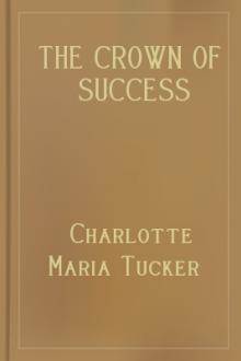 The Crown of Success by Charlotte Maria Tucker