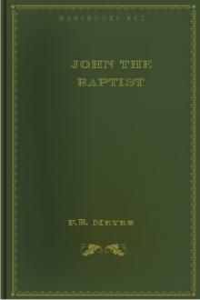 John the Baptist by F. B. Meyer