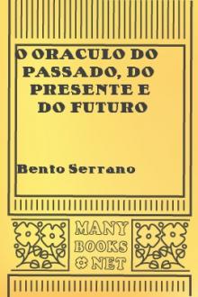 O Oraculo do Passado, do presente e do Futuro by Bento Serrano