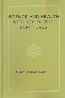Science and Health with Key to the Scriptures by Mary Baker Eddy