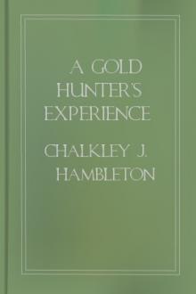 A Gold Hunter's Experience by Chalkley J. Hambleton
