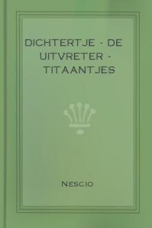 Dichtertje - De Uitvreter - Titaantjes by Nescio