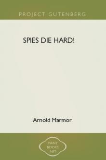 Spies Die Hard! by Arnold Marmor