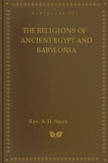 The Religions of Ancient Egypt and Babylonia by Archibald Henry Sayce