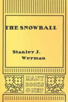 The Snowball by Stanley J. Weyman