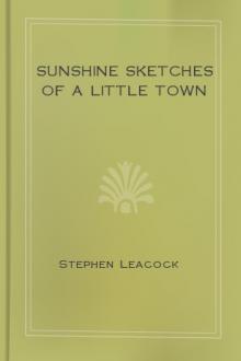 Sunshine Sketches of a Little Town by Stephen Leacock