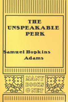 The Unspeakable Perk by Samuel Hopkins Adams