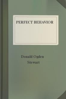 Perfect Behavior by Donald Ogden Stewart