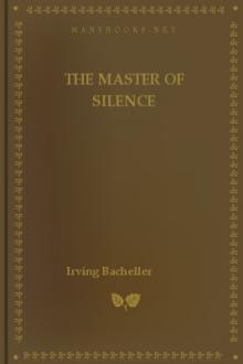 The Master of Silence by Irving Bacheller