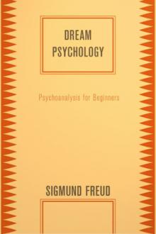 Dream Psychology by Sigmund Freud