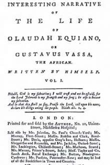 The Interesting Narrative of the Life of Olaudah Equiano, Or Gustavus Vassa, The African by Olaudah Equiano
