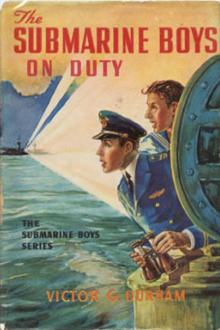 The Submarine Boys on Duty by Victor G. Durham