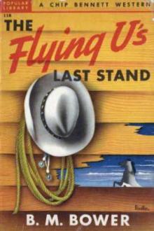 The Flying U's Last Stand by B. M. Bower