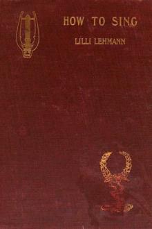 How to Sing by Lilli Lehmann